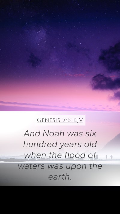 Genesis 7:6 Explained