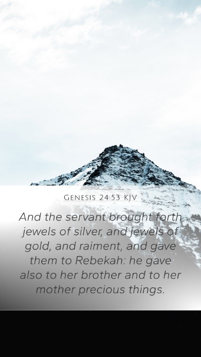 Genesis 24:53 Explained