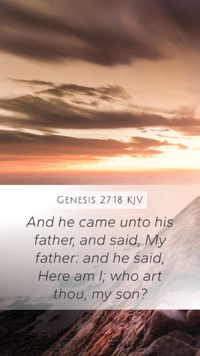 Genesis 27:18 Explained