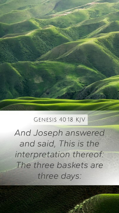 Genesis 40:18 Explained