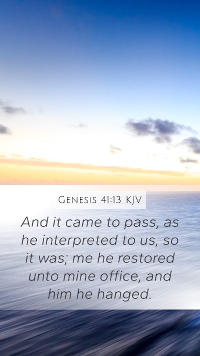 Genesis 41:13 Explained