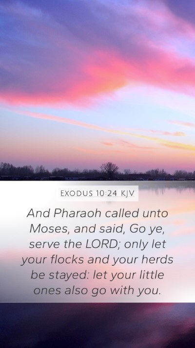 Exodus 10:24 Explained