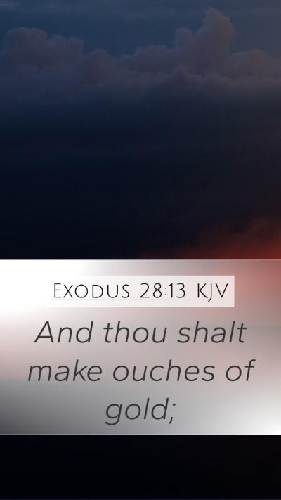 Exodus 28:13 Explained