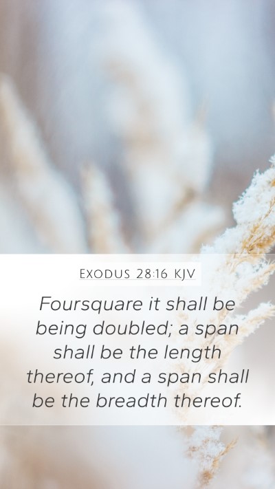 Exodus 28:16 Explained