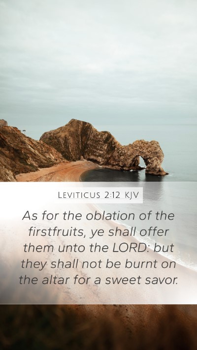 Leviticus 2:12 Explained