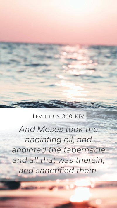 Leviticus 8:10 Explained