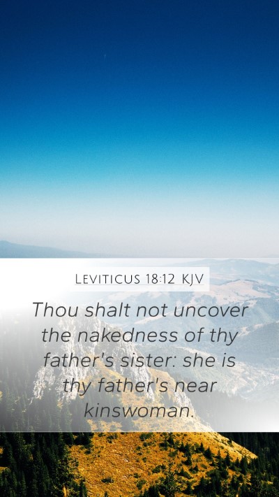 Leviticus 18:12 Explained