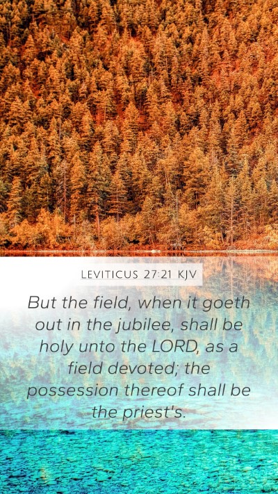 Leviticus 27:21 Explained