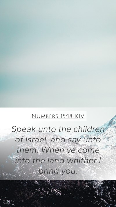 Numbers 15:18 Explained