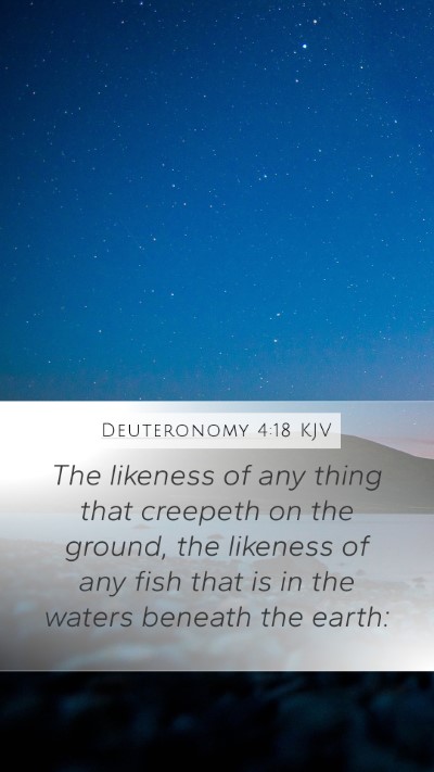 Deuteronomy 4:18 Explained