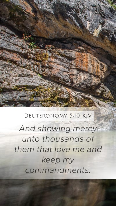 Deuteronomy 5:10 Explained