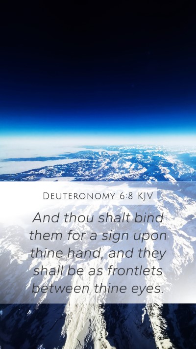 Deuteronomy 6:8 Explained