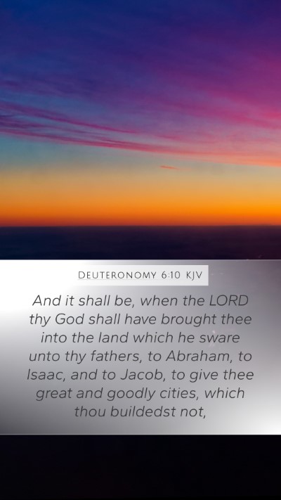 Deuteronomy 6:10 Explained