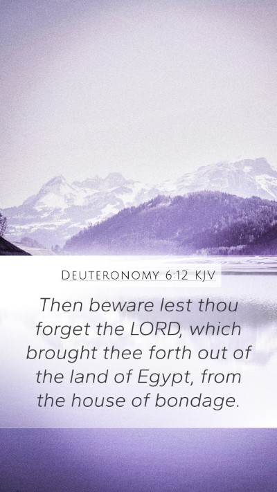 Deuteronomy 6:12 Explained