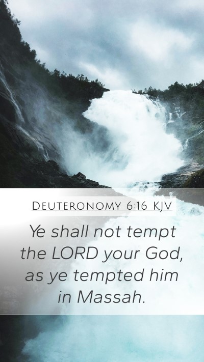 Deuteronomy 6:16 Explained