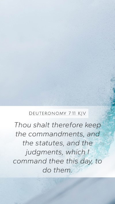 Deuteronomy 7:11 Explained