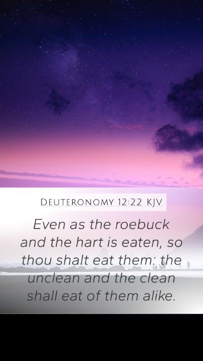 Deuteronomy 12:22 Explained