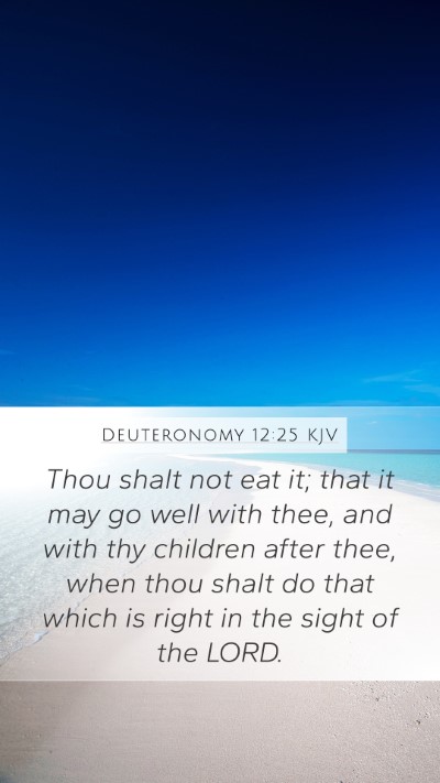 Deuteronomy 12:25 Explained