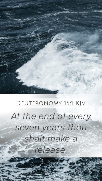 Deuteronomy 15:1 Explained