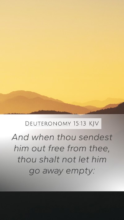 Deuteronomy 15:13 Explained