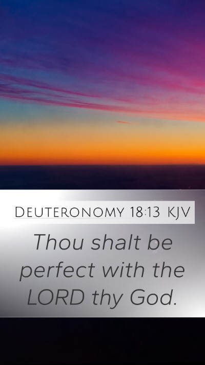 Deuteronomy 18:13 Explained