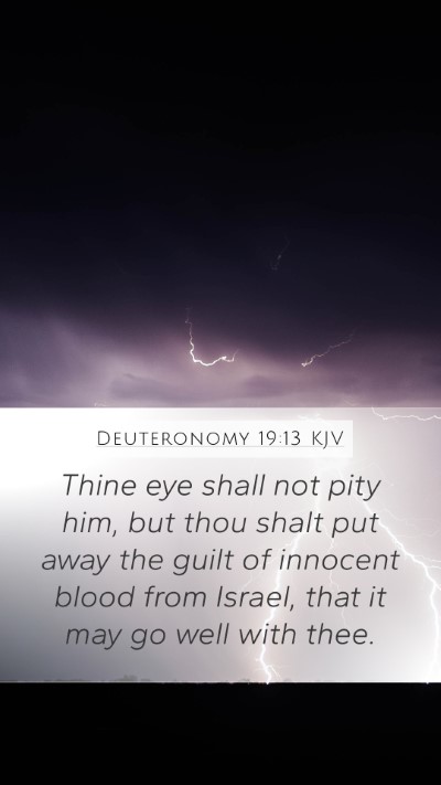 Deuteronomy 19:13 Explained