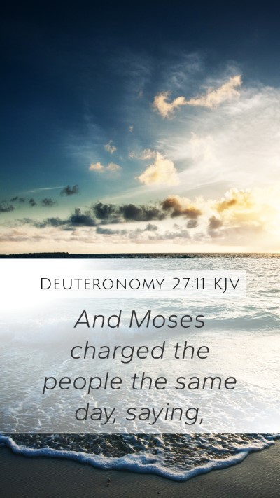 Deuteronomy 27:11 Explained