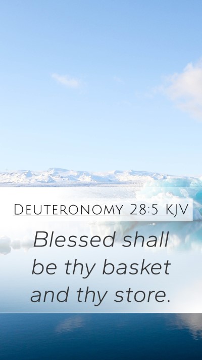 Deuteronomy 28:5 Explained