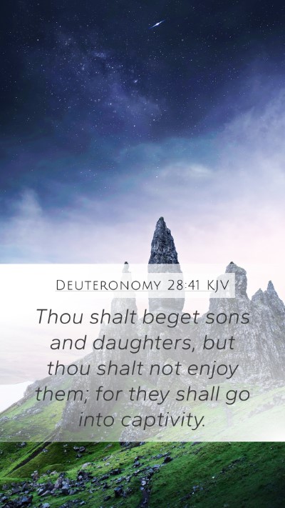 Deuteronomy 28:41 Explained