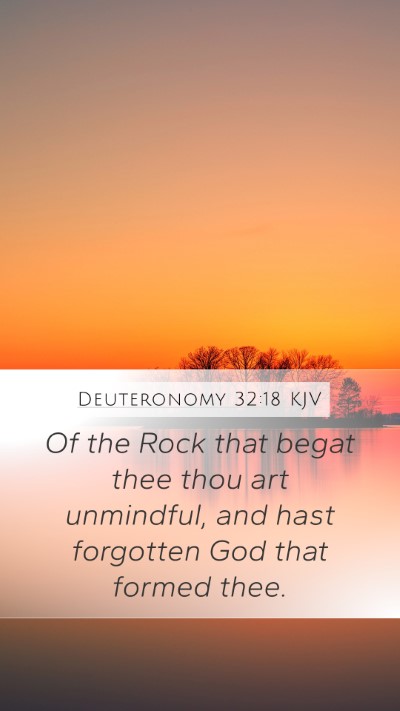 Deuteronomy 32:18 Explained