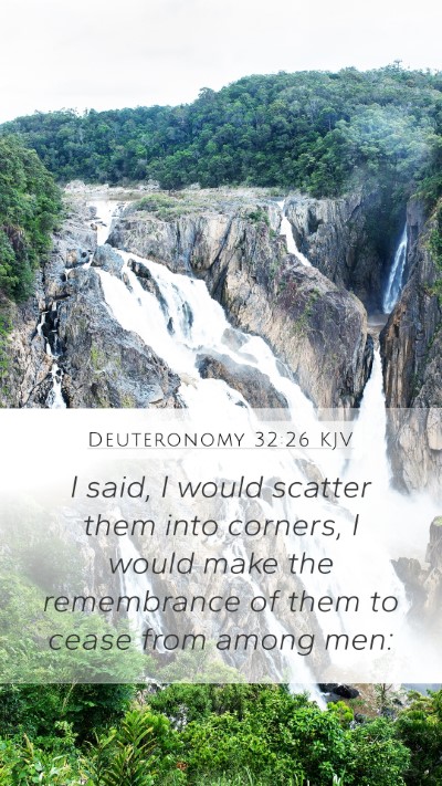 Deuteronomy 32:26 Explained