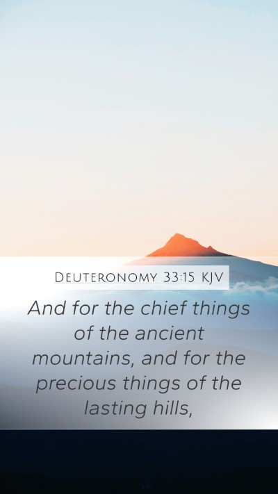 Deuteronomy 33:15 Explained