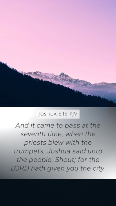 Joshua 6:16 Explained