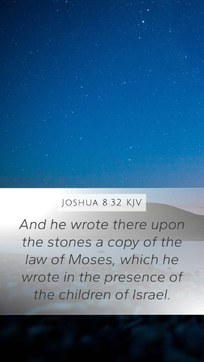 Joshua 8:32 Explained