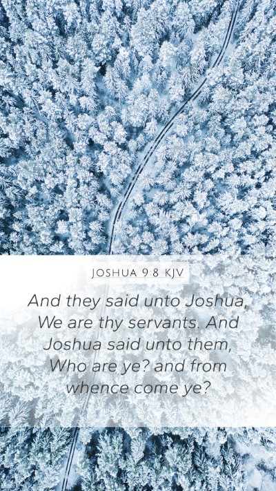 Joshua 9:8 Explained