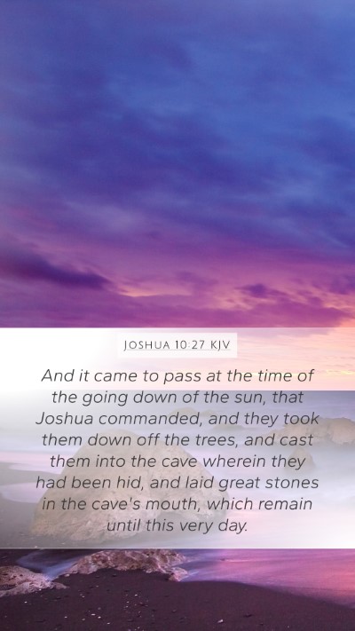 Joshua 10:27 Explained