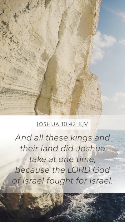 Joshua 10:42 Explained