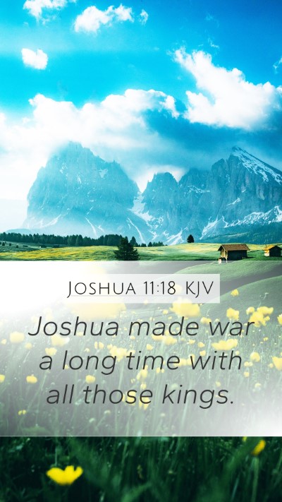 Joshua 11:18 Explained