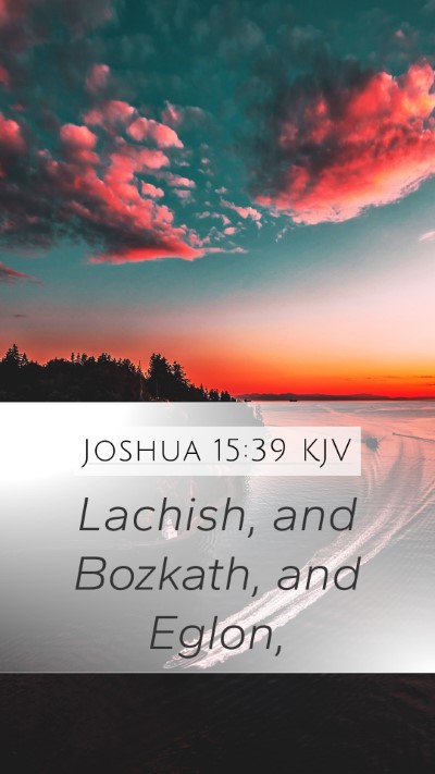 Joshua 15:39 Explained