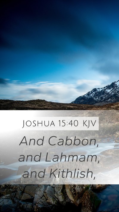 Joshua 15:40 Explained