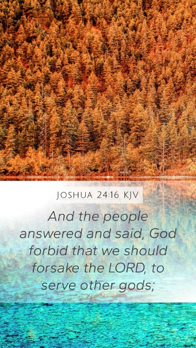 Joshua 24:16 Explained