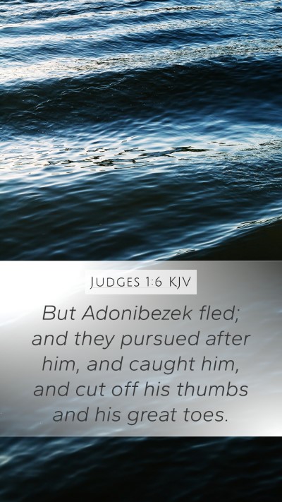 Judges 1:6 Explained