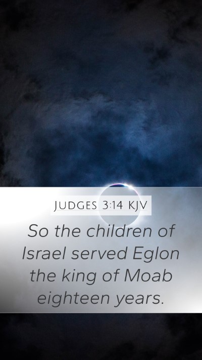 Judges 3:14 Explained