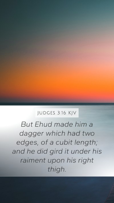 Judges 3:16 Explained