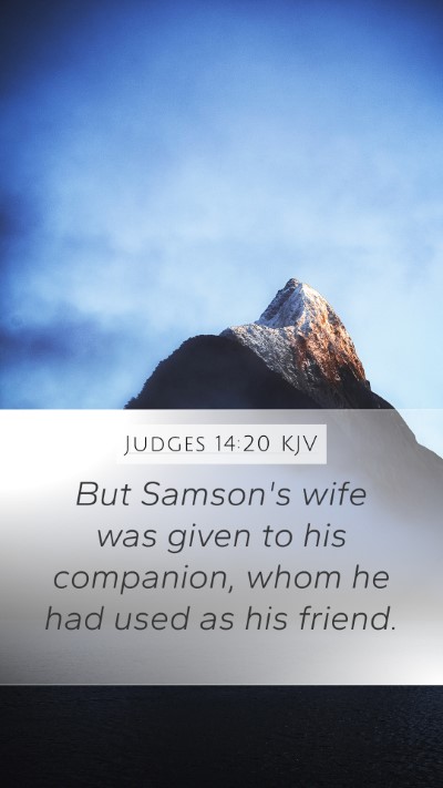 Judges 14:20 Explained