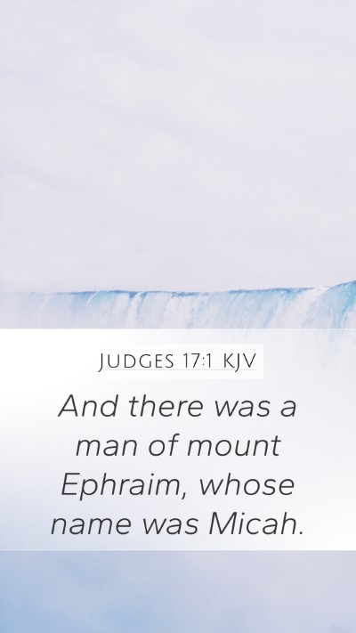 Judges 17:1 Explained