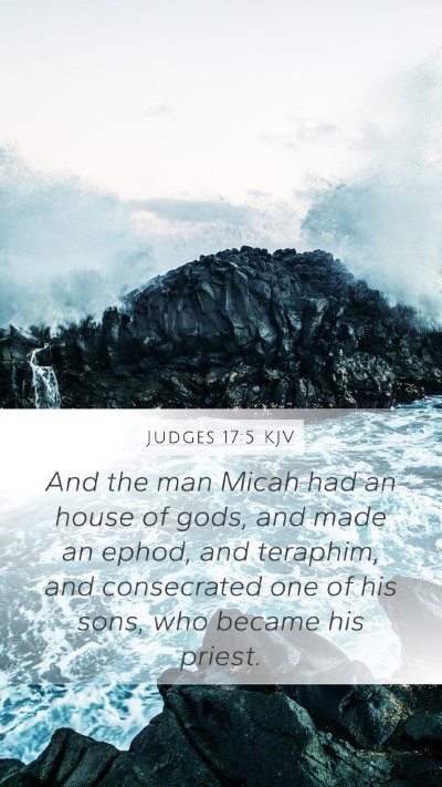 Judges 17:5 Explained