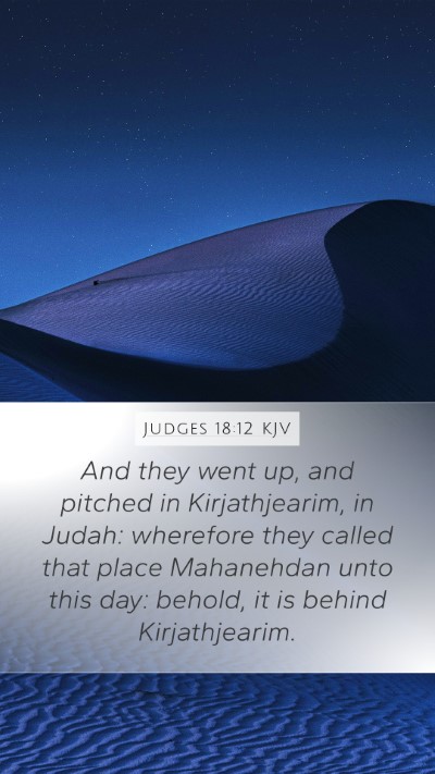 Judges 18:12 Explained