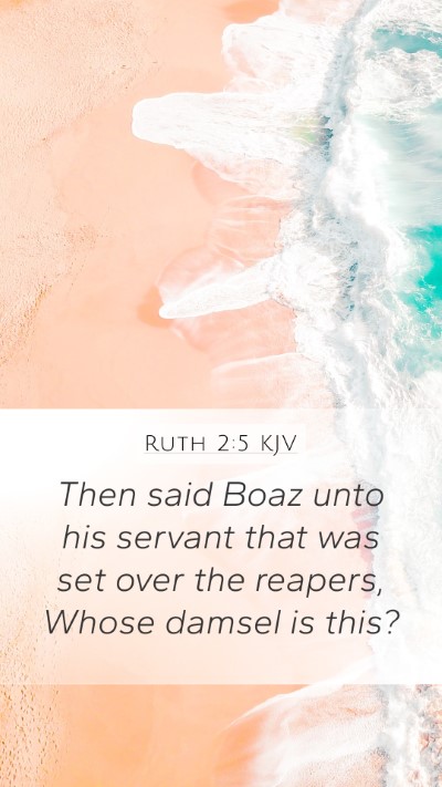 Ruth 2:5 Explained