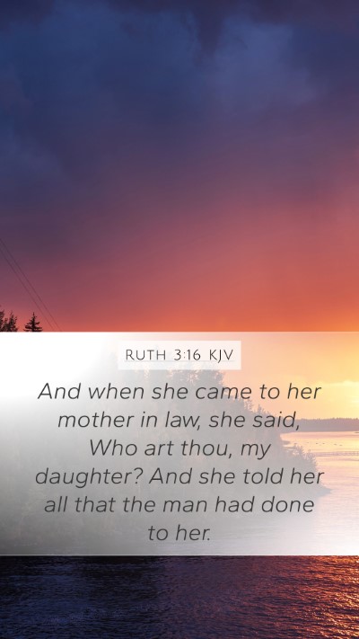 Ruth 3:16 Explained